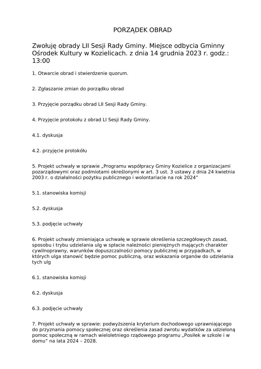 Zdjęcie: PORZĄDEK OBRAD LII Sesji Rady Gminy. Miejsce odbycia Gminny Ośrodek Kultury w Kozielicach. z dnia 14 grudnia 2023 r. godz.: 13:00